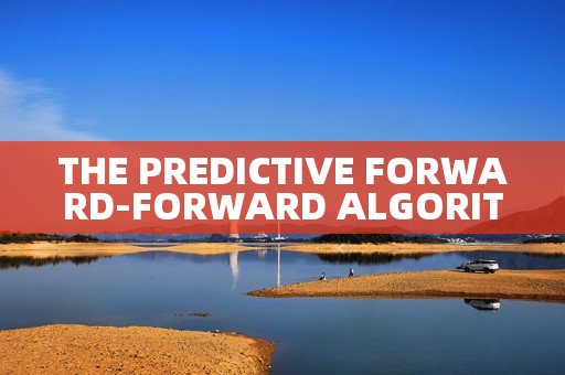 THE PREDICTIVE FORWARD-FORWARD ALGORITHM THE PREDICTIVE FORWARD-FORWARD ALGORITHM