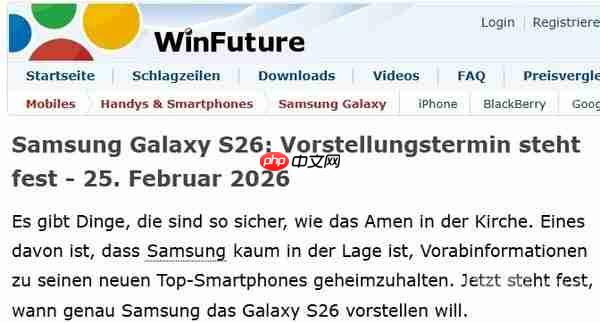 三星S26系列手机被曝2月25日发布！一口气推三款