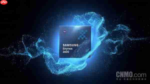 全球首个2nm手机心片！三星Exynos能否重现荣光？