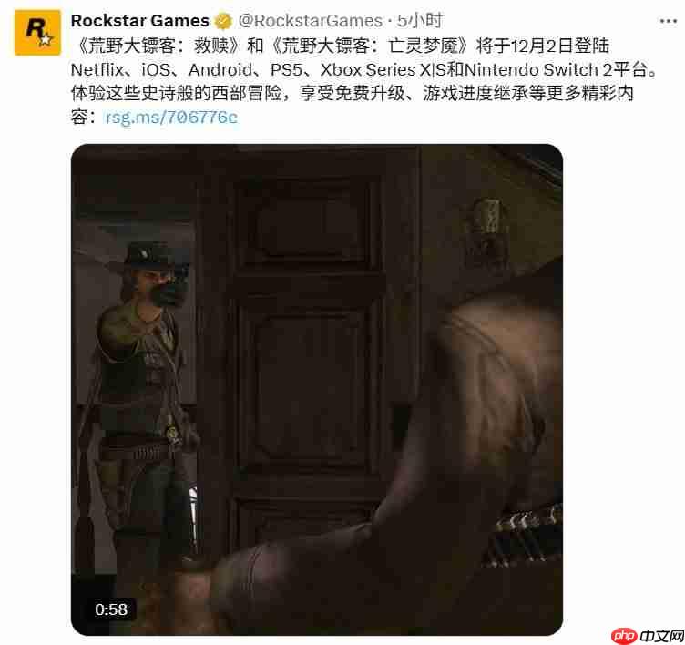 包括移动端! 《荒野大镖客:救赎》宣布12月2日登陆全平台