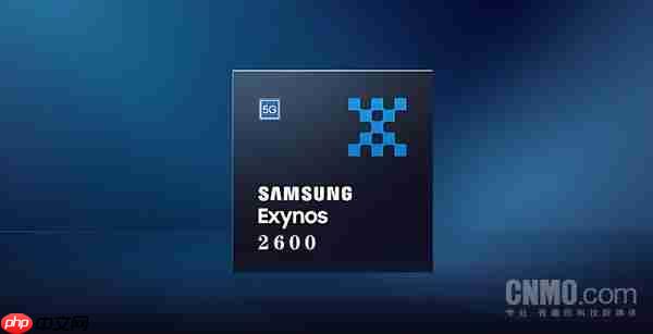 三星Exynos 2600最新跑分成绩曝光 多核超11000分