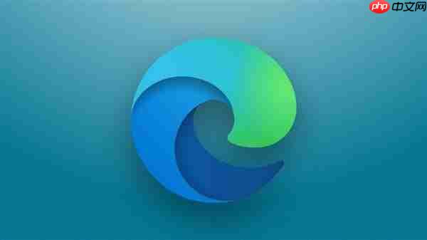 更加好用:微软将改进Edge自动填充功能 用户可自行选择