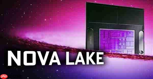 Intel承认不如AMD:桌面CPU将全力反击 下一代Nova Lake最多52核