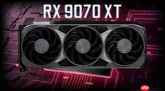AMD显卡还是受欢迎：RX 9070 XT德国经销商销量与RTX 50总和相当