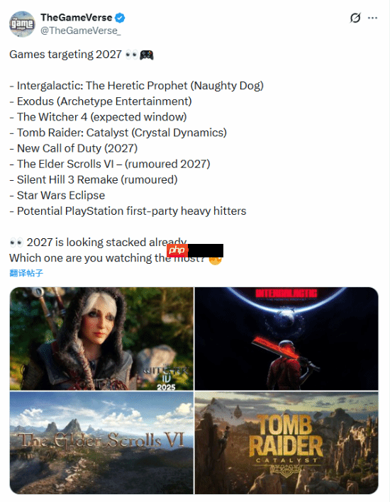 2027年也是游戏大年!发布游戏汇总:有你期待的吗?