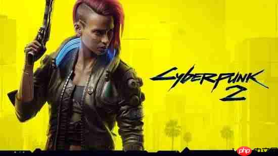 这两年没戏！《赛博朋克2》确认2028年前不会发布